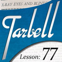 Tarbell 77: X-Ray Eyes & Blindfold Effects