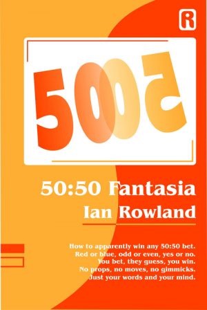 Ian Rowland – 50:50 Fantasia (official pdf)