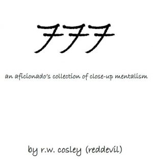 RedDevil – 777 – An Aficionado’s Collection of Close-Up Mentalism (official pdf)