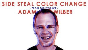 Adam Wilber – Side Steal Color Change (FullHD quality)