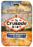 Andrew Brown & Atlas Brookings – The Crusade – A Mind Reader’s ACAAN (+ Bonus pdf)