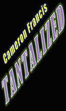 Cameron Francis – TANTALIZED: Seven Effects Inspired by “The Tantalizer”