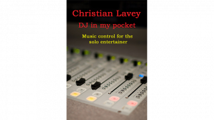Christian Lavey – DJ in der Tasche (DJ in my Pocket)
