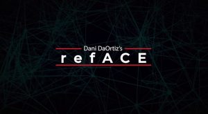 Dani DaOrtiz – refACE – Dani’s 2nd Weapon