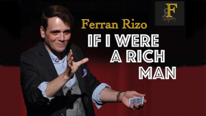 Ferran Rizo – If I were I Rich Man