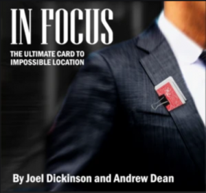 Joel Dickinson & Andrew Dean – In Focus (Gimmick not included)