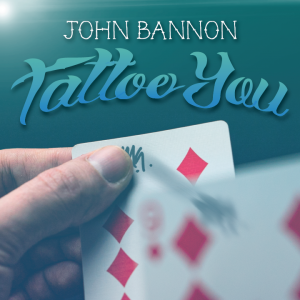 John Bannon – Tattoo You (Instant Download)