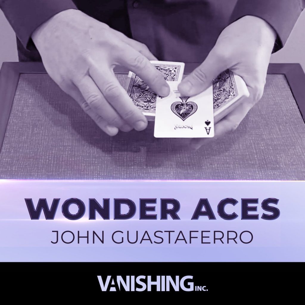John Guastaferro â Wonder Aces â erdnasemagicstore