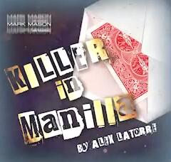 Alex Latorre – Killer in Manilla presented by Mark Mason (Gimmick DIYable)