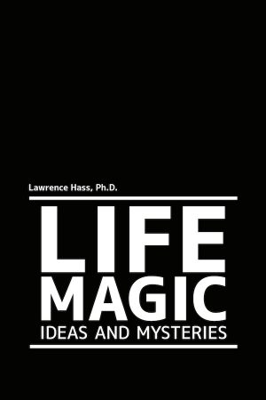 Larry Hass – Life Magic (official PDF version)
