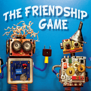 Larry Hass – The Friendship Game