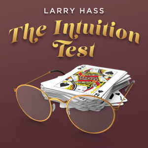 Larry Hass – The Intuition Test