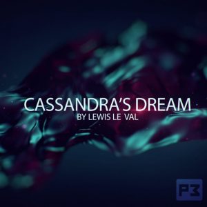 Lewis Le Val – Cassandra’s Dream