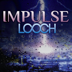 Looch – Impulse