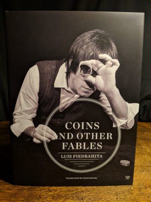 Luis Piedrahita – Coins & Other Fables (English Version)