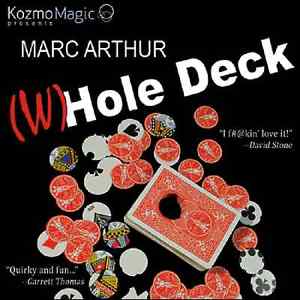 Marc Arthur – The (W)Hole Deck (Gimmick not included; Gimmick construction explained DIYable)