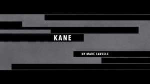 Marc Lavelle – Kane