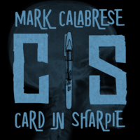 Mark Calabrese – C.I.S. (Card in Sharpie) (Instant Download)
