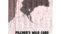 Matt Pilcher – Pilcher’s Wild Card