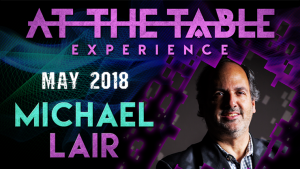 Michael Lair – At The Table Live Lecture (May 16th, 2018)