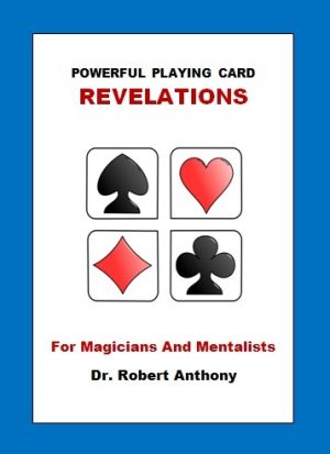 Robert Anthony – POWERFUL PLAYING CARD REVELATIONS (Instant Download)