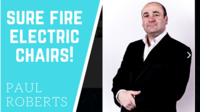 Paul Roberts – Sure Fire Electric Chairs Pro