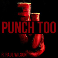Punch Too by R. Paul Wilson (Instant Download)