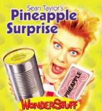 Sean Taylor – Pineapple Surprise (gimmick can be easily made)