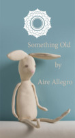Something Old by Aire Allegro Instant Download