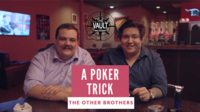 The Other Brothers – The Vault – A Poker Trick
