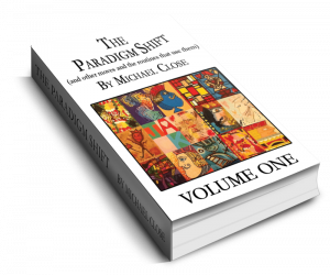 The Paradigm Shift Ebook: Volume One by Michael Close – Instant Download (original pdf)