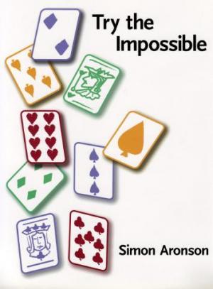 Simon Aronson – Try the Impossible