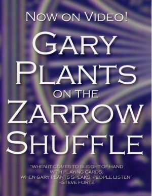 Gary Plants on the Zarrow Shuffle (Video)