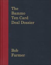 The Bammo Ten Card Deal Dossier by Bob Farmer