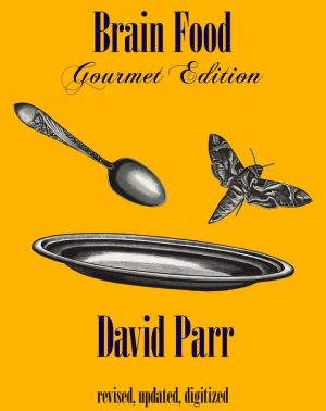 David Parr – Brain Food: Gourmet Edition (official pdf)