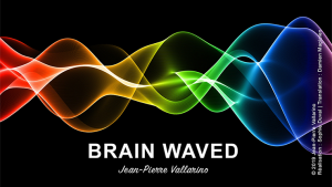 Jean-Pierre Vallarino – Brain waved (Gimmick not included)