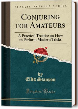 Ellis Stanyon – Conjuring for Amateurs