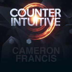 Cameron Francis – Counter intuitive