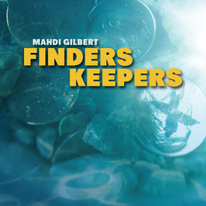 Mahdi Gilbert – Finders Keepers