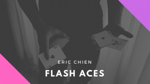 Eric Chien – Flash Aces