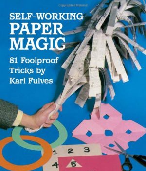 Self-Working Paper Magic 81 Foolproof Tricks by Karl Fulves