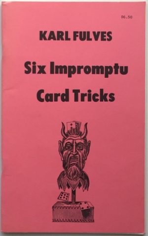 Karl Fluves – Six Impromptu Card Tricks