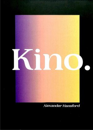 Alexander Hansford – KINO (limited to 100 copies, out of print)
