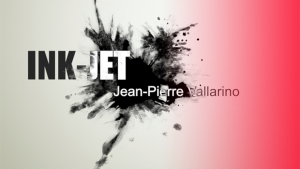 Jean-Pierre Vallarino – Ink-Jet (Gimmick not included, but DIYable; English and French)