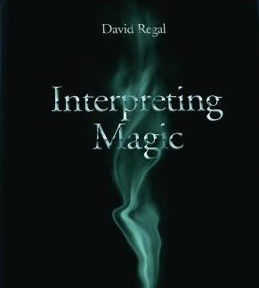 David Regal – Interpreting Magic