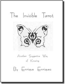 Enrique Enriquez – The Invisible Tarot – Another Suggestive Way of Knowing