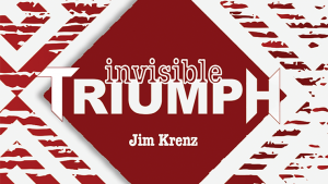 Jim Krenz – Invisible Triumph (Gimmick not included)