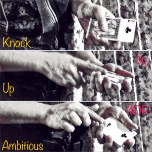 NOR – Knock Up Ambitious
