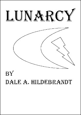 Dale A. Hildebrandt – Lunarcy (official pdf)