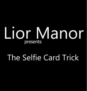 Lior Manor – The Selfie Card Trick